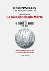 EL GUIÓN RADIOFÓNICO DE LA INVASIÓN DESDE MARTE SOBRE LA NOVELA LA GUERRA DE LOS MUNDOS DE H. G. WELLS EL GUIÓN RADIOFÓNICO DE LA INVASIÓN DESDE MARTE SOBRE LA NOVELA LA GUERRA DE LOS MUNDOS DE H. G. WELLS