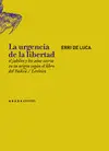 LA URGENCIA DE LA LIBERTAD