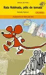 RATA ROBINATA, PÈLS DE TOMATA RATA ROBINATA, PÈLS DE TOMATA