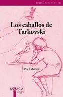 LOS CABALLOS DE TARKOVSKI LOS CABALLOS DE TARKOVSKI