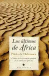 LOS ÚLTIMOS DE ÁFRICA LOS ÚLTIMOS DE ÁFRICA