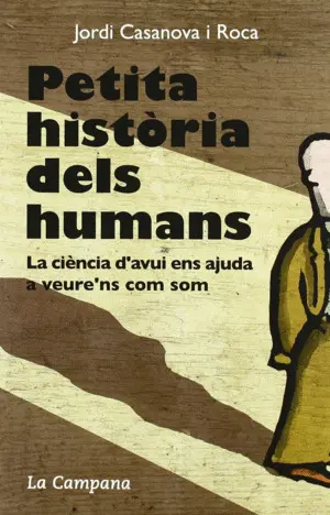PETITA HISTÒRIA DELS HUMANS PETITA HISTÒRIA DELS HUMANS