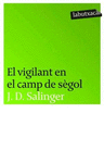 EL VIGILANT EN EL CAMP DE SÈGOL