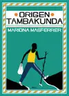 ORIGEN: TAMBAKUNDA