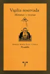 VIGILIA RESERVADA. MINUTAS Y RECETAS