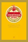 LA CERVEZA... POESÍA LÍQUIDA. UN MANUAL PARA CERVESIÁFILOS