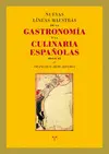 NUEVAS LÍNEAS MAESTRAS DE LA GASTRONOMÍA Y LA CULINARIA ESPAÑOLAS (SIGLO XX)