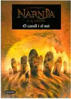 LES CRÒNIQUES DE NÀRNIA 3. EL CAVALL I EL NOI LES CRÒNIQUES DE NÀRNIA 3. EL CAVALL I EL NOI