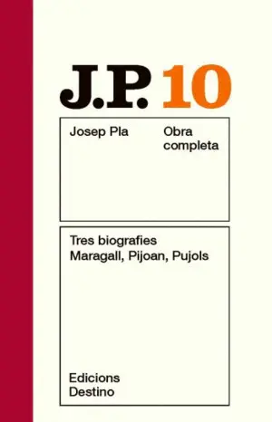 TRES BIOGRAFIES. MARAGALL, PIJOAN, PUJOLS