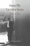 LA VIDA LENTA LA VIDA LENTA