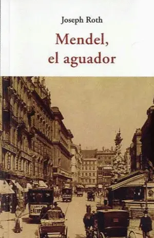MENDEL, EL AGUADOR MENDEL, EL AGUADOR