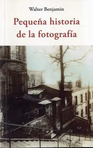 PEQUEÑA HISTORIA DE LA FOTOGRAFÍA PEQUEÑA HISTORIA DE LA FOTOGRAFÍA