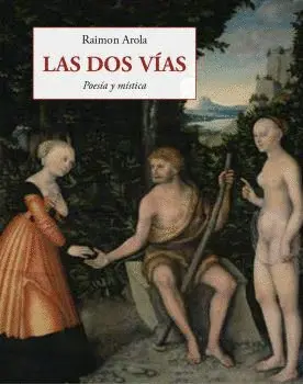 LAS DOS VÍAS LAS DOS VÍAS
