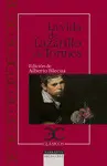 LA VIDA DEL LAZARILLO DE TORMES LA VIDA DEL LAZARILLO DE TORMES