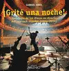 ¡GRITÉ UNA NOCHE! ¡GRITÉ UNA NOCHE!