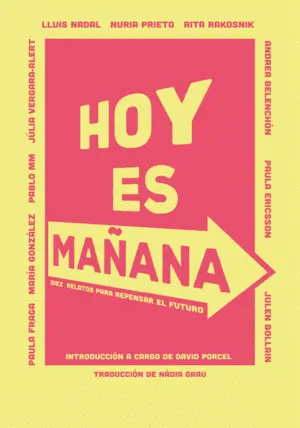 HOY ES MAÑANA HOY ES MAÑANA