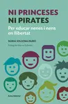 NI PRINCESES NI PIRATES NI PRINCESES NI PIRATES