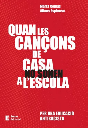 QUAN LES CANÇONS DE CASA NO SONEN A L'ESCOLA QUAN LES CANÇONS DE CASA NO SONEN A L'ESCOLA