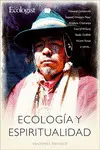 ECOLOGÍA Y ESPIRITUALIDAD ECOLOGÍA Y ESPIRITUALIDAD