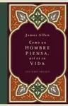 COMO UN HOMBRE PIENSA, ASÍ ES SU VIDA (CARTONÉ)