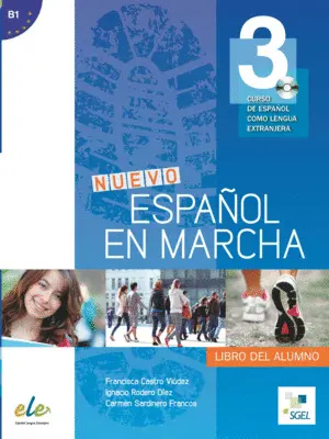 NUEVO ESPAÑOL EN MARCHA 3 ALUMNO +CD NUEVO ESPAÑOL EN MARCHA 3 ALUMNO +CD