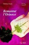REMUNTAR L'ORINOCO REMUNTAR L'ORINOCO