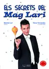 ELS SECRETS DEL MAG LARI ELS SECRETS DEL MAG LARI