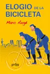 ELOGIO DE LA BICICLETA ELOGIO DE LA BICICLETA