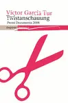 TWISTANSCHAUUNG TWISTANSCHAUUNG