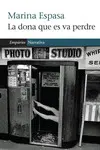 LA DONA QUE ES VA PERDRE LA DONA QUE ES VA PERDRE