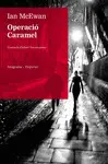 OPERACIÓ CARAMEL OPERACIÓ CARAMEL