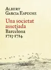 UNA SOCIETAT ASSETJADA UNA SOCIETAT ASSETJADA