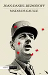 MATAR DE GAULLE MATAR DE GAULLE