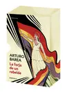 LA FORJA DE UN REBELDE (ESTUCHE CON LA FORJA LA RUTA LA LLAMA) LA FORJA DE UN REBELDE (ESTUCHE CON LA FORJA LA RUTA LA LLAMA)