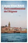 GUIA SENTIMENTAL DE L ALGUER GUIA SENTIMENTAL DE L ALGUER