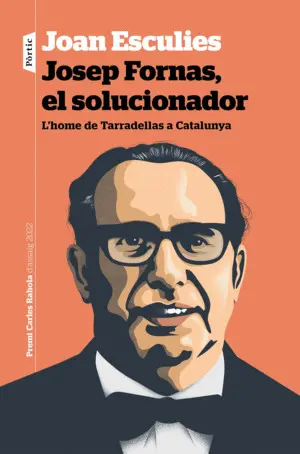 JOSEP FORNAS, EL SOLUCIONADOR JOSEP FORNAS, EL SOLUCIONADOR