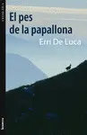EL PES DE LA PAPALLONA EL PES DE LA PAPALLONA