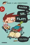 ¡LLEGA EL SR. FLAT! ¡LLEGA EL SR. FLAT!