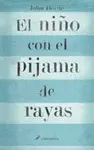 NIÑO CON EL PIJAMA DE RAYAS (S), EL NIÑO CON EL PIJAMA DE RAYAS (S), EL