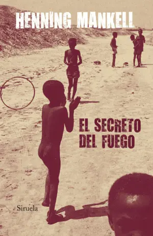 EL SECRETO DEL FUEGO EL SECRETO DEL FUEGO