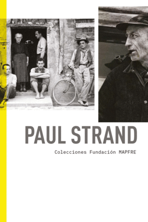 PAUL STRAND. COLECCIONES.