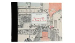 CARNET DE VOYAGE: RACONS DEL CLOT-CAMP DE L'ARPA CARNET DE VOYAGE: RACONS DEL CLOT-CAMP DE L'ARPA