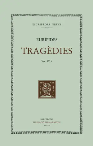 TRAGÈDIES (VOL. IX/1). LES BACANTS