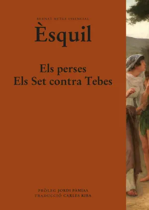 ELS PERSES. ELS SET CONTRA TEBES ELS PERSES. ELS SET CONTRA TEBES