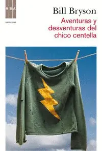 AVENTURAS Y DESVENTURAS DEL CHICO CENTELLA AVENTURAS Y DESVENTURAS DEL CHICO CENTELLA