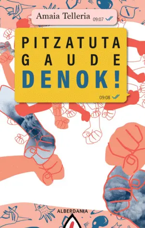 PITZATUTA GAUDE DENOK! PITZATUTA GAUDE DENOK!