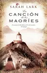 CANCIÓN DE LOS MAORÍES, LA CANCIÓN DE LOS MAORÍES, LA