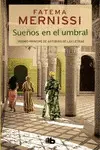 SUEÑOS EN EL UMBRAL. MEMORIAS DE UNA NIÑA DEL HARÉN SUEÑOS EN EL UMBRAL. MEMORIAS DE UNA NIÑA DEL HARÉN