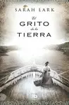 GRITO DE LA TIERRA, EL GRITO DE LA TIERRA, EL