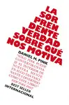 LA SORPRENDENTE VERDAD SOBRE QUÉ NOS MOTIVA LA SORPRENDENTE VERDAD SOBRE QUÉ NOS MOTIVA